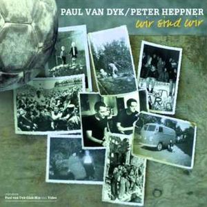  Paul Van Dyk & Peter Heppner 